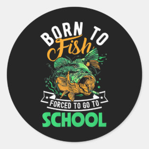 Sticker Rond Né À Poisson Obligé D'Aller À L'École Garçons De P