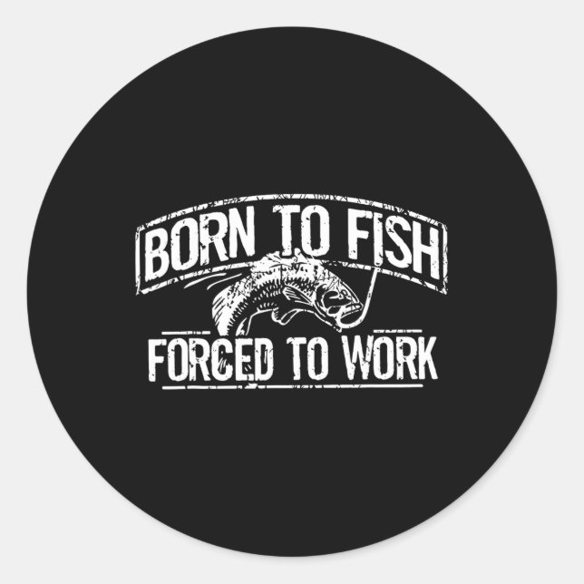 Sticker Rond Né À Poisson Travail Forcé B Drôle Pêcheur Pêcheur (Devant)