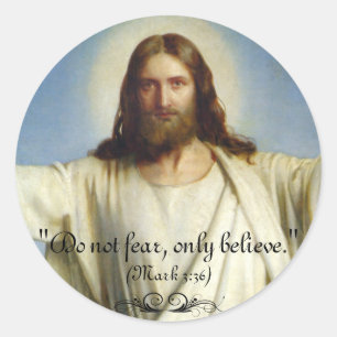 Sticker Rond "Ne craignez pas, seulement croyez" l'autocollant