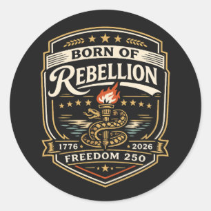 Sticker Rond Né de la liberté 250 rébellion