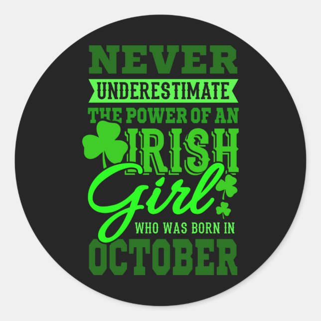 Sticker Rond NÉ EN OCTOBRE Anniversaire Irlandaise Fille Femme  (Devant)