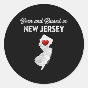 Sticker Rond Né et élevé dans le New Jersey - New Jersey Nj