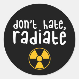 Sticker Rond Ne haïssez pas le rayonnement - Radiologie Tech