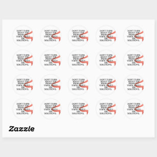 Sticker Rond Ne jamais mettre ce que vous pouvez faire aujourd'