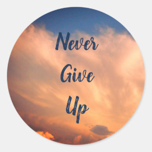 Sticker Rond Ne jamais renoncer à encourager positivement les n
