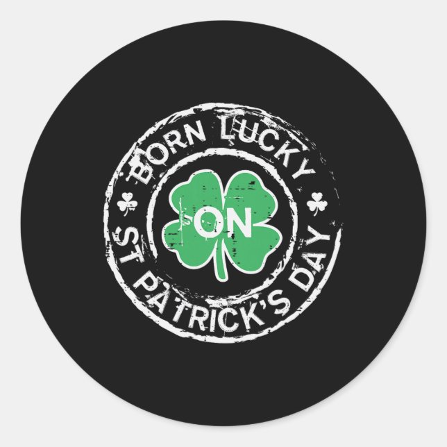 Sticker Rond Né jour de la Saint-Patrick Chanceux Anniversaire  (Devant)
