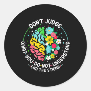 Sticker Rond Ne Juge Pas Sensibilisation À La Santé Mentale Met