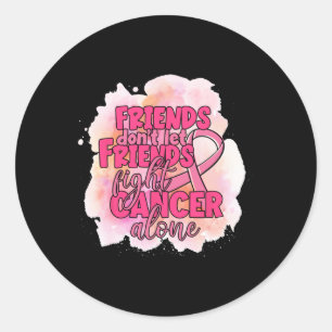 Sticker Rond Ne laissez pas les amis combattre le cancer seul r