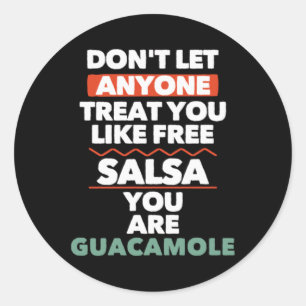 Sticker Rond Ne Laissez Personne Vous Traiter Comme De La Salsa