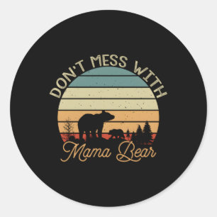 Sticker Rond Ne Manque Pas Avec Mama Bear