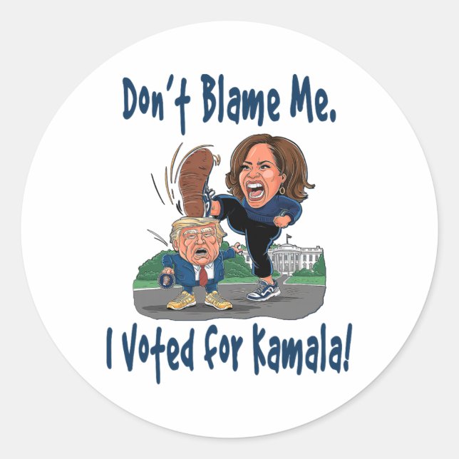 Sticker Rond Ne me blâme pas. J'ai voté pour Kamala ! - Kamala  (Devant)