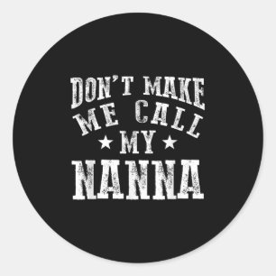 Sticker Rond Ne me faites pas appeler ma grand-mère N drôle Gra