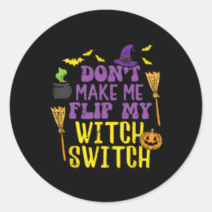 Sticker Rond Ne me faites pas tourner mon interrupteur de sorci