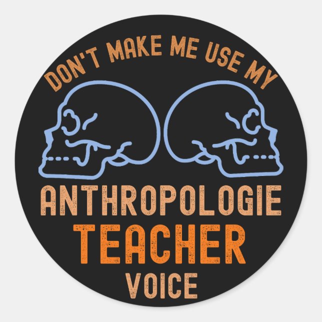 Sticker Rond Ne me faites pas utiliser ma voix de professeur d' (Devant)