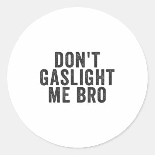 Sticker Rond Ne me manipule pas mec Citation de survivant narci
