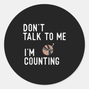Sticker Rond Ne me parle pas Je compte le Crochet drôle Knitti