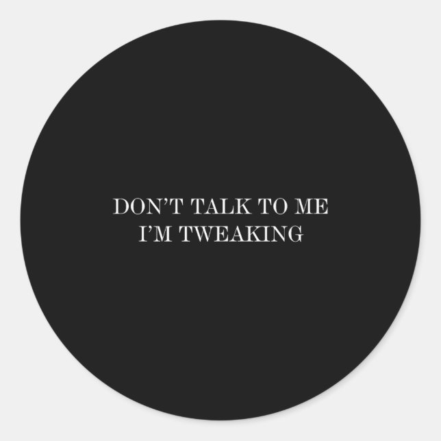 Sticker Rond Ne me parlez pas Je parle (Devant)