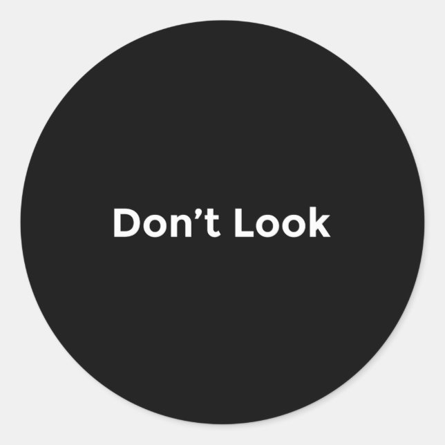 Sticker Rond Ne me regarde pas  (Devant)