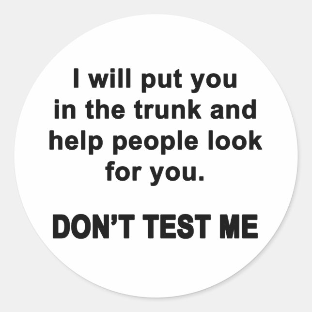 Sticker Rond Ne me testez pas (Devant)