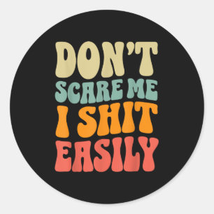 Sticker Rond Ne m'énervez pas facilement Citation humoristique