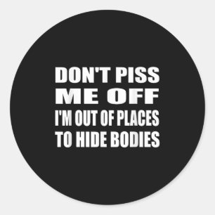 Sticker Rond Ne m'éteins pas, je suis à court d'endroits pour c