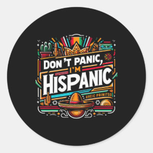 Sticker Rond Ne paniquez pas, je suis hispanique, drôle de chap