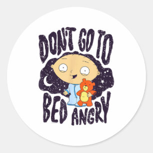 Sticker Rond Ne pas aller au lit en colère Stewie Cartoon à l'h
