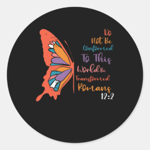 Sticker Rond Ne Pas Être Conforme À Ce Monde Être Transformé R