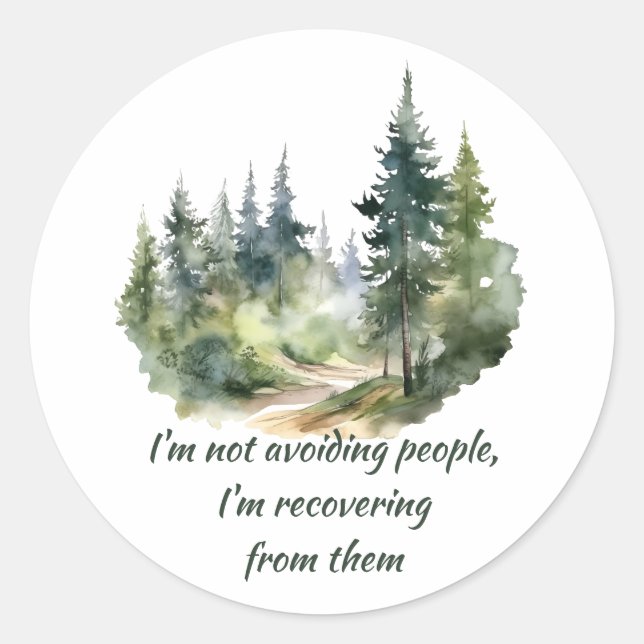 Sticker Rond Ne pas éviter les gens dont je me remets (Devant)