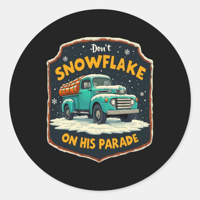 Sticker Rond Ne Pas Feu De Neige Sur Sa Parade Pro Trump Snow R (Devant)