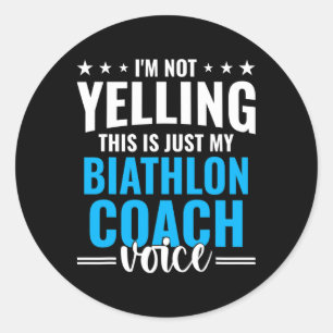 Sticker Rond Ne pas hurler Biathlon Entraîneur Voice Funny Biat