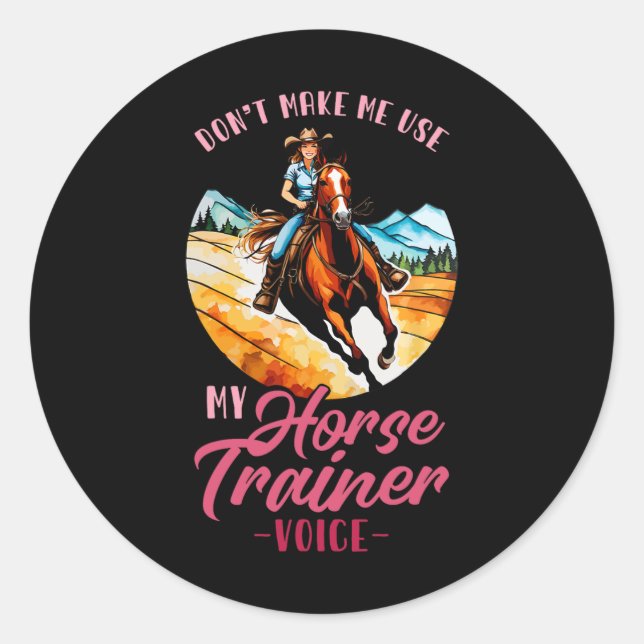 Sticker Rond Ne Pas Me Faire Utiliser Mon Entraîneur De Cheval  (Devant)