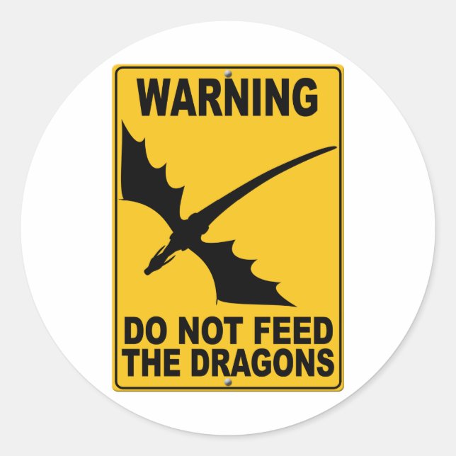 Sticker Rond Ne pas nourrir les dragons (Devant)