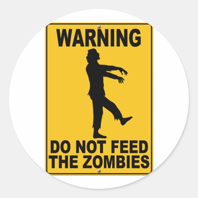 Sticker Rond Ne pas nourrir les zombies (Devant)