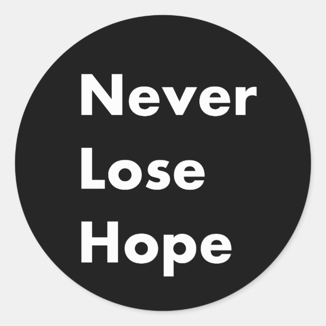 Sticker Rond Ne perdez jamais espoir (Devant)
