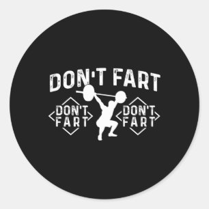 Sticker Rond Ne Pète Pas - Entraînement Gymnastique Musculation