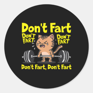 Sticker Rond Ne pète pas Funny Fitness Fitness Cat Entraînement