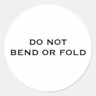 Sticker Rond Ne pliez pas ou ne pliez pas
