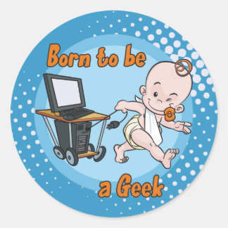 Sticker Rond Né pour être un Geek