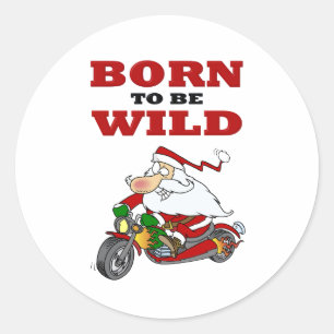 Sticker Rond Né pour être Wild Biker Père Noël