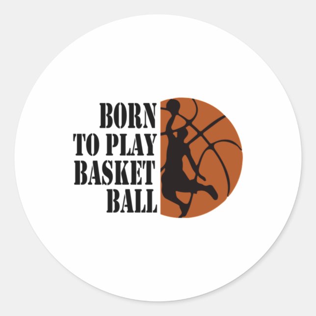 Sticker Rond Né Pour Jouer Au Basket 6 (Devant)