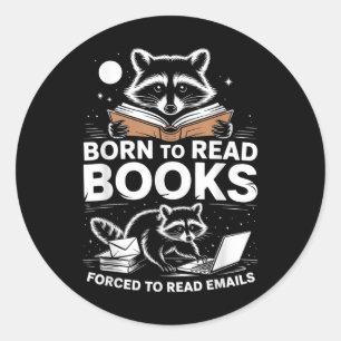 Sticker Rond Né Pour Lire Des Livres Forcés De Lire Des E-Mails