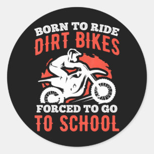 Sticker Rond Né pour ne pas rouler des vélos de terre forcé d'a