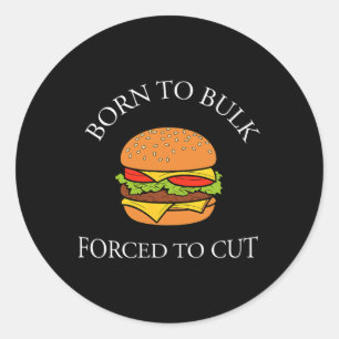 Sticker Rond Né pour prendre du volume, forcé de couper, accro