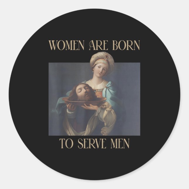 Sticker Rond Né Pour Servir Hommes Drôle Boss Girl Motivational (Devant)