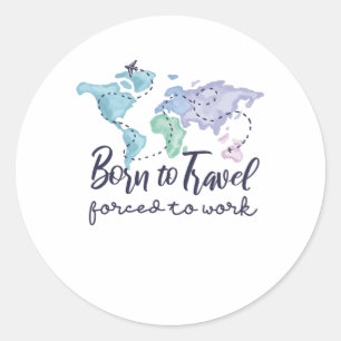 Sticker Rond Né pour voyager