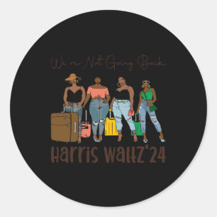 Sticker Rond Ne rentrent Pas Comme Des Femmes Noires Kamala Har