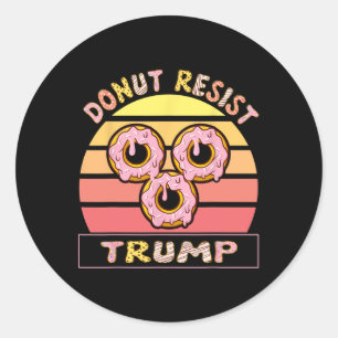 Sticker Rond Ne résistez pas à la déclaration anti-Trump T