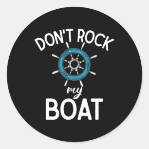 Sticker Rond Ne secouez pas mon bateau en bateau
