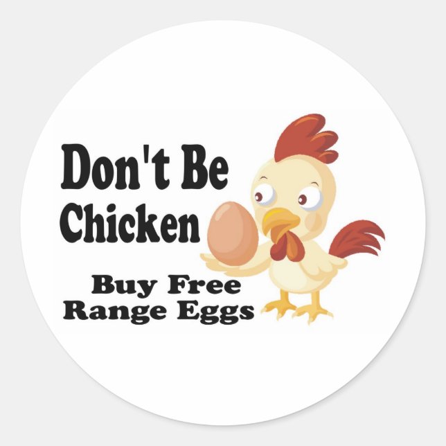 Sticker Rond Ne sois pas poulet (Devant)